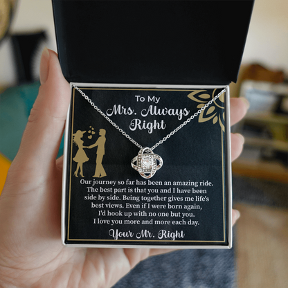 To my Mrs. always right Love Knot Necklace