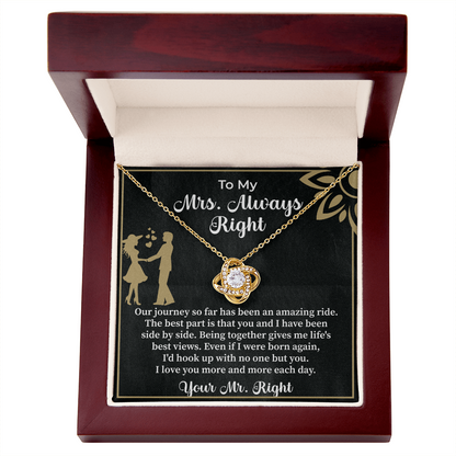 To my Mrs. always right Love Knot Necklace