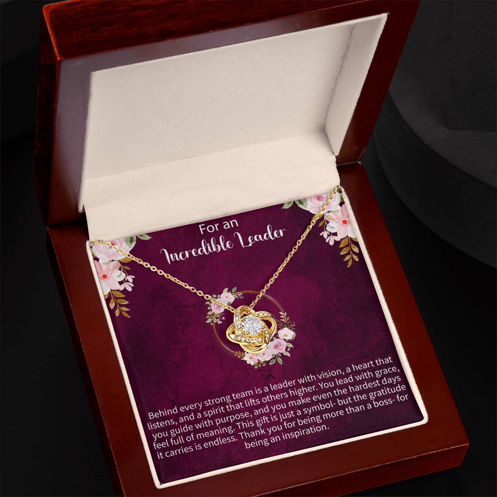 For an Incredible Leader Love Knot Necklace – Appreciation Gift for Leader – Meaningful Jewelry with Message Card