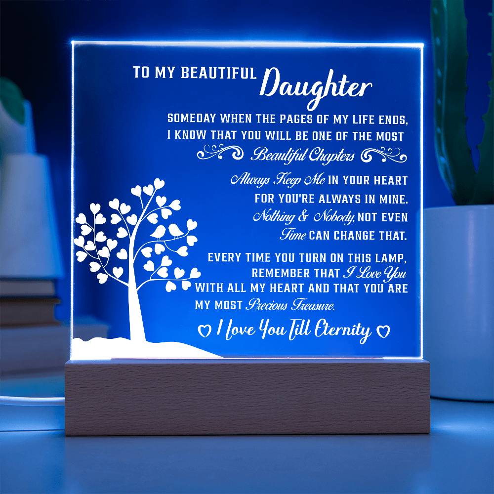 To my Beautiful daughter - Acrylic Square Plaque