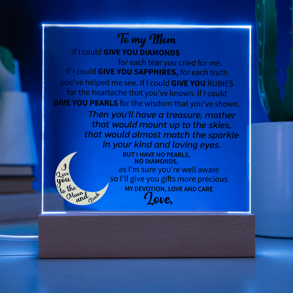 To my Mom - Acrylic Square Plaque