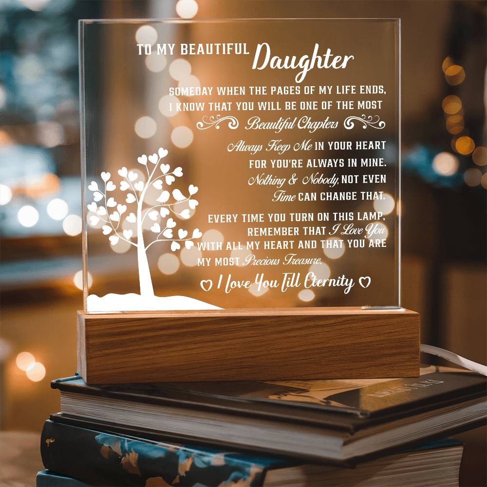 To my Beautiful daughter - Acrylic Square Plaque