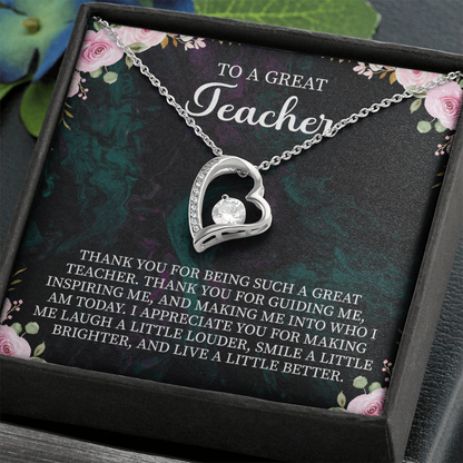 To a Great Teacher Forever Love Necklace – Teacher Appreciation Gift – Meaningful Jewelry with Message Card for Teacher Thank You