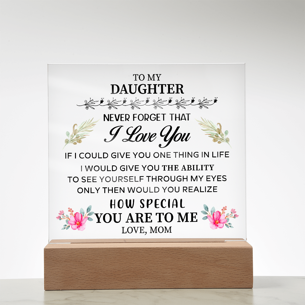 To my Daughter - Acrylic Square Plaque