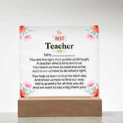the BEST Teacher  EVER - Acrylic Square Plaque