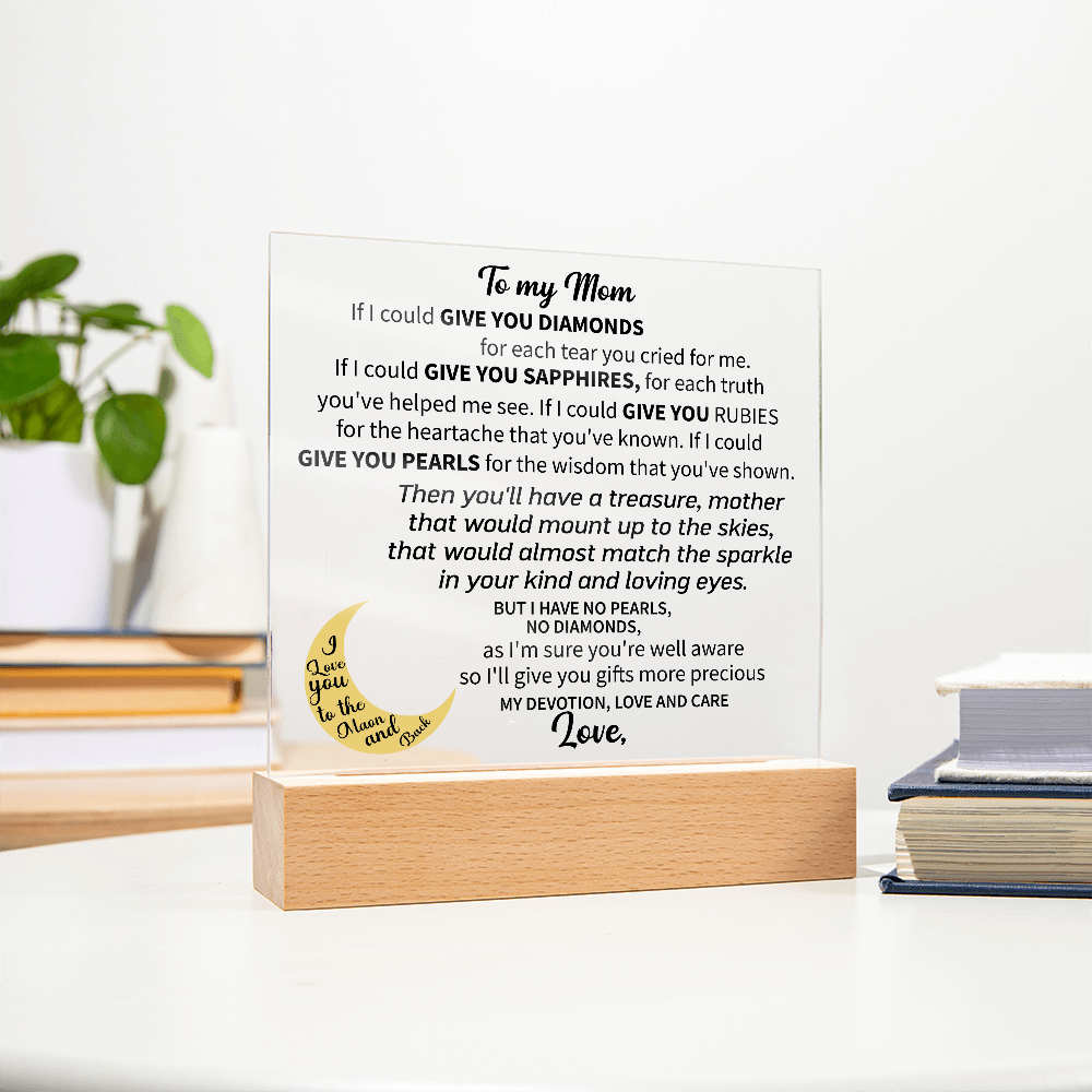 To my Mom - Acrylic Square Plaque