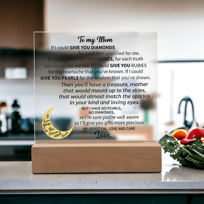 To my Mom - Acrylic Square Plaque