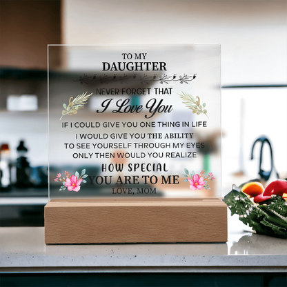 To my Daughter - Acrylic Square Plaque