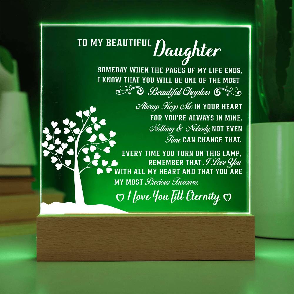 To my Beautiful daughter - Acrylic Square Plaque