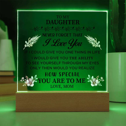 To my Daughter - Acrylic Square Plaque