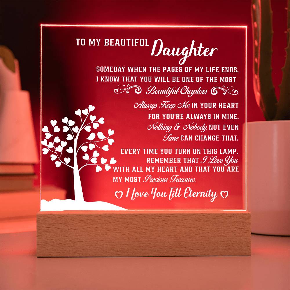 To my Beautiful daughter - Acrylic Square Plaque