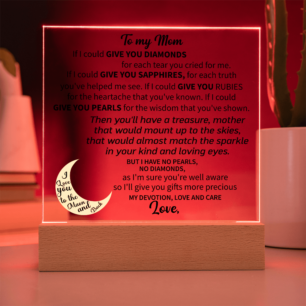 To my Mom - Acrylic Square Plaque