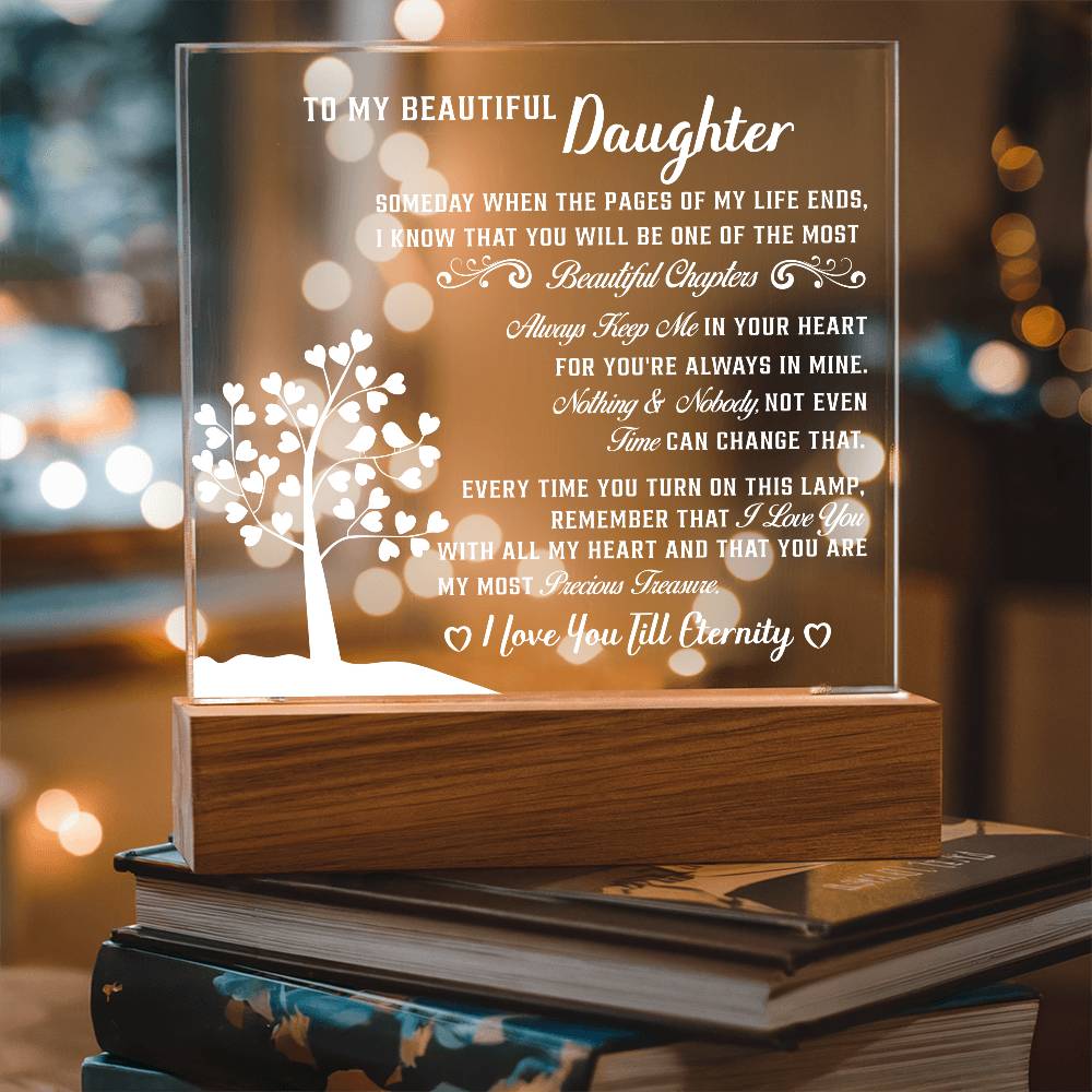 To my Beautiful daughter - Acrylic Square Plaque