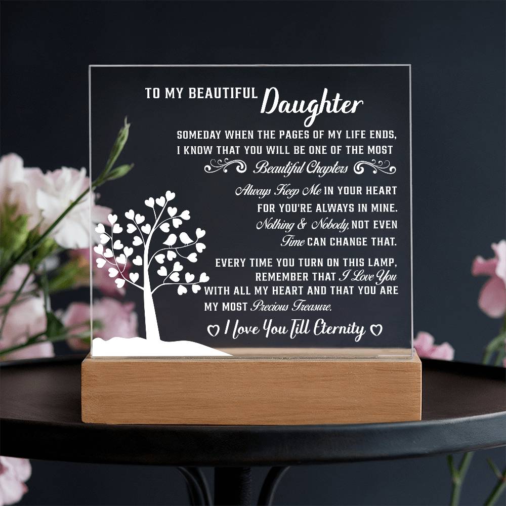 To my Beautiful daughter - Acrylic Square Plaque