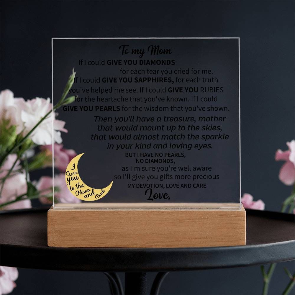 To my Mom - Acrylic Square Plaque